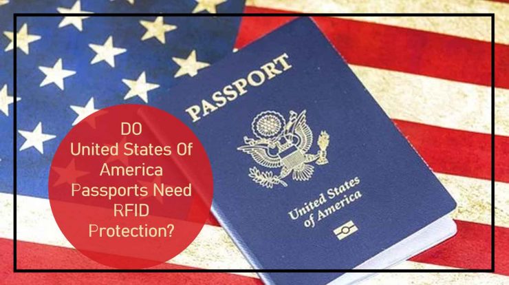 Do US Passports Need RFID Protection RFID Wallet Shield